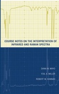Cover: Course Notes on the Interpretation of Infrared and Raman Spectra - Wiley
