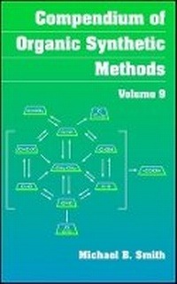 Enlarge image Cover: Compendium of Organic Synthetic Methods V 9 - Wiley-Blackwell