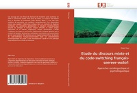 Abbildung von: Etude du discours mixte et du code-switching francais-seereer-wolof - Univ Europeenne