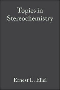 Enlarge image Cover: Topics in Stereochemistry: v. 5 - Wiley