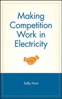 Cover: Making Competition Work in Electricity - Wiley
