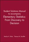 Cover: Student Solutions Manual to accompany Elementary Statistics: From Discovery to Decision - Wiley