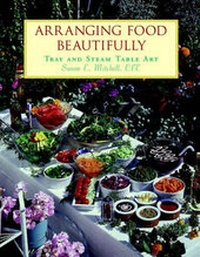 Enlarge image Cover: Arranging Food Beautifully - Wiley