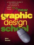 Cover: New Graphic Design School 2e (Paper Only) - Wiley