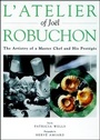 Cover: L'Atelier of Joel Robuchon - Wiley