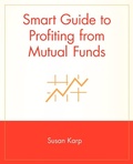 Cover: Smart Guide to Profiting from Mutual Funds - Wiley
