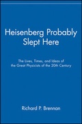 Cover: Heisenberg Probably Slept Here - Wiley