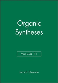 Enlarge image Cover: Organic Syntheses, Volume 71 - Wiley