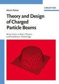 Cover: Theory and Design of Charged Particle Beams - Wiley