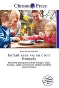 Bild: Enfant Sans Vie En Droit Fran Ais - Chrono Press