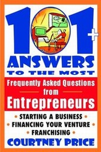 Enlarge image Cover: 101+ Answers to the Most Frequently Asked Questions from Entrepreneurs - Wiley