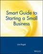 Cover: Smart Guide to Starting a Small Business - Wiley