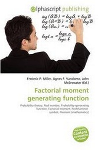 Abbildung von: Factorial Moment Generating Function - Alphascript Publishing