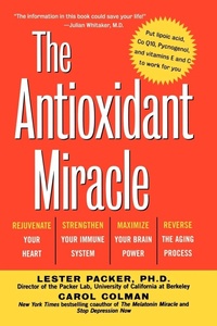 Enlarge image Cover: The Antioxidant Miracle - Wiley