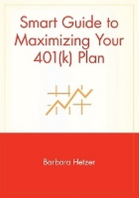 Enlarge image Cover: Smart Guide to Maximizing Your 401(k) Plan - Wiley