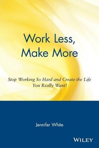 Abbildung von: Work Less, Make More - Wiley