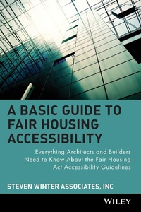 Enlarge image Cover: A Basic Guide to Fair Housing Accessibility - Wiley