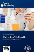 Abbildung von: Technetium(vi) Fluoride - Psychopublishing