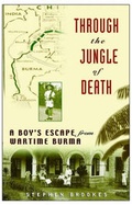 Cover: Through the Jungle of Death: A Boy's Escape from Wartime Burma - Wiley