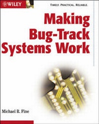 Enlarge image Cover: Making Bug-Track Systems Work - Hungry Minds Inc,U.S.