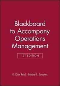 Enlarge image Cover: Blackboard to Accompany Operations Management Firs t Edition - Wiley