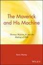 Cover: The Maverick and His Machine - Wiley