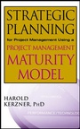 Cover: Strategic Planning for Project Management Using a Project Management Maturity Model - Wiley