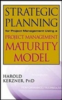 Cover: Strategic Planning for Project Management Using a Project Management Maturity Model - Wiley