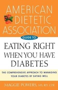 Cover: American Dietetic Association Guide to Eating Right When You Have Diabetes - Wiley