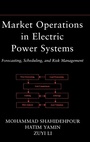 Cover: Market Operations in Electric Power Systems - Wiley-IEEE Press