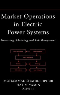 Enlarge image Cover: Market Operations in Electric Power Systems - Wiley-IEEE Press