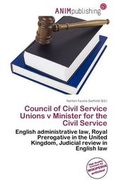 Bild: Council of Civil Service Unions V Minister for the Civil Service - Anim Publishing
