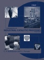 Cover: Fundamentals of Industrial Catalytic Processes - Wiley