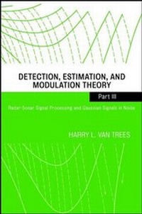 Enlarge image Cover: Detection, Estimation, and Modulation Theory, Part III - Wiley