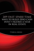 Cover: 209 Fast Spare-Time Ways to Build Zero Cash into 7 Figures a Year in Real Estate - Wiley