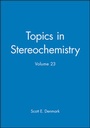Cover: Topics in Stereochemistry, Volume 23 - Wiley