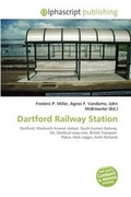 Bild: Dartford Railway Station - Alphascript Publishing