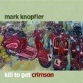 Cover: Kill To Get Crimson - Universal Music Vertrieb - A Division of Universal Music GmbH