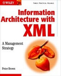 Abbildung von: Information Architecture with XML - Wiley