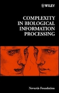 Enlarge image Cover: Complexity in Biological Information Processing - Wiley