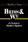 Cover: A Course in Modern Algebra - Wiley