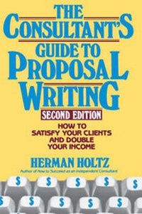 Enlarge image Cover: The Consultant's Guide to Proposal Writing - Wiley