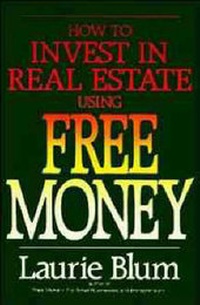 Enlarge image Cover: How to Invest in Real Estate Using Free Money - Wiley