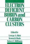 Cover: Electron Deficient Boron and Carbon Clusters - Wiley