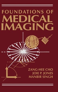 Enlarge image Cover: Foundations of Medical Imaging - Wiley