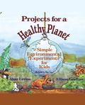 Cover: Projects for a Healthy Planet - Jossey-Bass