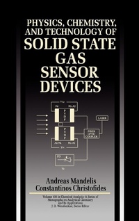 Enlarge image Cover: Physics, Chemistry and Technology of Solid State Gas Sensor Devices - Wiley
