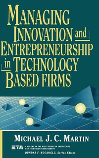 Enlarge image Cover: Managing Innovation and Entrepreneurship in Technology-Based Firms - Wiley