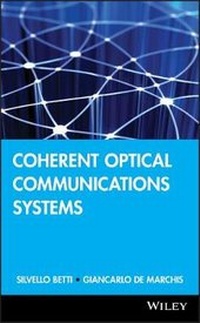 Enlarge image Cover: Coherent Optical Communications Systems - Wiley