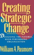 Cover: Creating Strategic Change - Wiley